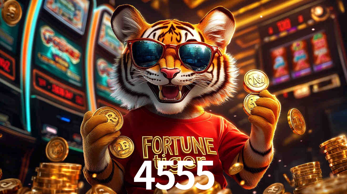Por Que Jogar Fortune Tiger no 4555